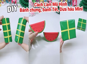 Tự Làm phụ kiện trang trí tết, bánh chưng, bánh tét, dưa hấu bằng giấy